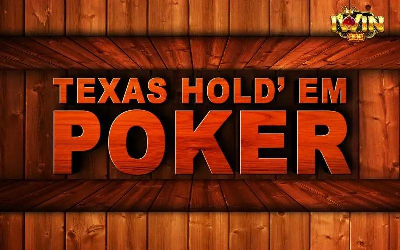 Poker Texas Hold’em là trò chơi bài được yêu thích bởi hàng triệu người khắp thế giới