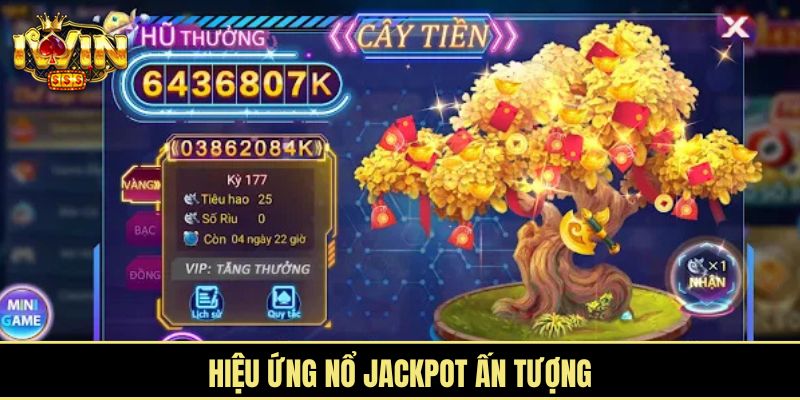 Hiệu ứng nổ Jackpot ấn tượng